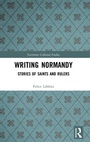 Cover: Writing Normandy - Routledge