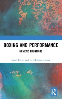 Enlarge image Cover: Boxing and Performance - Routledge