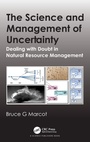 Cover: The Science and Management of Uncertainty - CRC Press