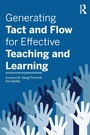 Cover: Generating Tact and Flow for Effective Teaching and Learning - Routledge