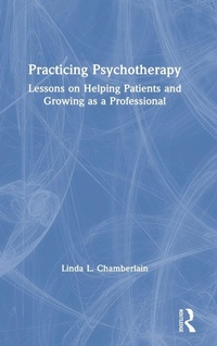 Enlarge image Cover: Practicing Psychotherapy - Routledge