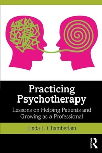 Enlarge image Cover: Practicing Psychotherapy - Routledge