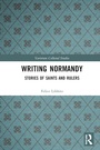 Cover: Writing Normandy - Routledge