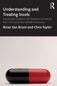Enlarge image Cover: Understanding and Treating Incels - Routledge