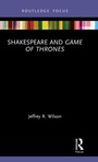 Cover: Shakespeare and Game of Thrones - Routledge