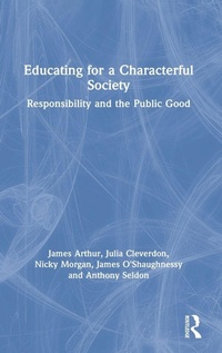 Enlarge image Cover: Educating for a Characterful Society - Routledge