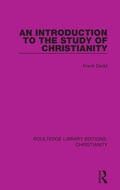 Cover: An Introduction to the Study of Christianity - Routledge