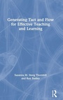 Cover: Generating Tact and Flow for Effective Teaching and Learning - Routledge