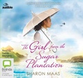 Cover: The Girl from the Sugar Plantation - ABC/Audible Audio