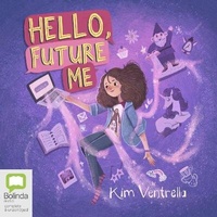 Enlarge image Cover: Hello, Future Me - Bolinda Audio Books