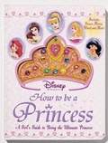 Cover: How to Be a Princess - Reader's Digest Association