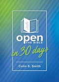 Cover: Open the Bible in 30 Days - Moody Publishers
