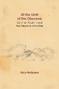 Cover: At the Limit of the Obscene - Northwestern University Press