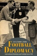 Cover: Football Diplomacy - The University Press of Kentucky