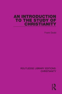 Abbildung von: An Introduction to the Study of Christianity - Routledge