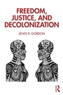 Cover: Freedom, Justice, and Decolonization - Routledge