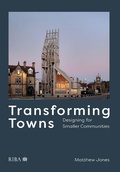 Cover: Transforming Towns - RIBA Publishing