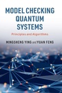 Cover: Model Checking Quantum Systems - Cambridge University Press
