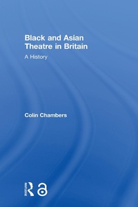Abbildung von: Black and Asian Theatre In Britain - Routledge