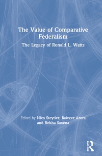 Enlarge image Cover: The Value of Comparative Federalism - Routledge India