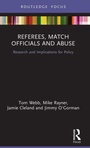 Cover: Referees, Match Officials and Abuse - Routledge