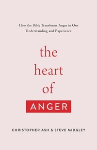 Enlarge image Cover: The Heart of Anger - Crossway Books
