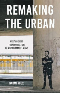 Abbildung von: Remaking the Urban - Manchester University Press