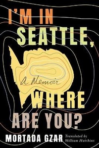 Enlarge image Cover: I'm in Seattle, Where Are You? - AmazonCrossing