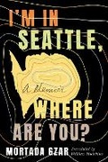 Cover: I'm in Seattle, Where Are You? - AmazonCrossing
