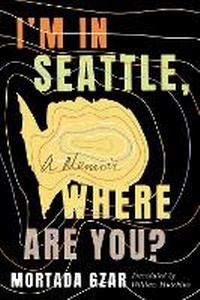 Enlarge image Cover: I'm in Seattle, Where Are You? - AmazonCrossing