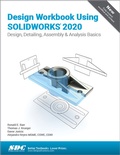 Cover: Design Workbook Using SOLIDWORKS 2020 - SDC Publications