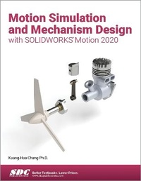 Abbildung von: Motion Simulation and Mechanism Design with SOLIDWORKS Motion 2020 - SDC Publications