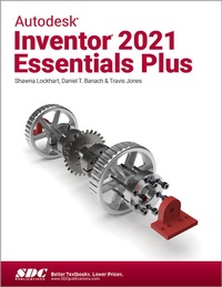 Enlarge image Cover: Autodesk Inventor 2021 Essentials Plus - SDC Publications