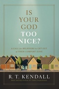 Cover: Is Your God Too Nice? - Charisma House