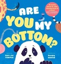 Cover: Are You My Bottom? - A&U Children