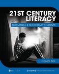 Cover: 21st Century Literacy for Middle & Secondary Students - Cognella, Inc