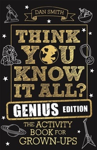 Enlarge image Cover: Think You Know It All? Genius Edition - Michael O'Mara Books Ltd