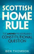 Cover: Scottish Home Rule - Birlinn Ltd