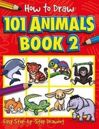 Enlarge image Cover: How to Draw 101 Animals Book 2 - A Step By Step Drawing Guide for Kids - Imagine That Publishing Ltd