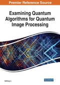 Cover: Examining Quantum Algorithms for Quantum Image Processing - Business Science Reference