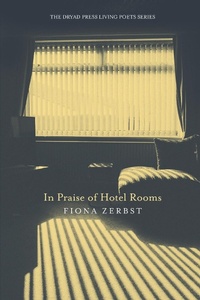 Abbildung von: In Praise of Hotel Rooms - Dryad Press