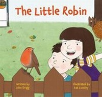 Enlarge image Cover: The Little Robin - Little Robin Publishing