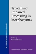Cover: Typical and Impaired Processing in Morphosyntax - John Benjamins Publishing Co