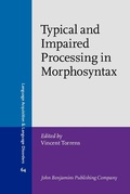 Cover: Typical and Impaired Processing in Morphosyntax - John Benjamins Publishing Company