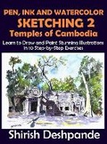 Cover: Pen, Ink and Watercolor Sketching 2 - Temples of Cambodia - Biplob World Pvt