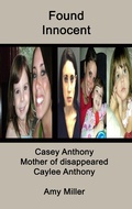 Cover: Casey Anthony: Mother of Disappeared Caylee Anthony - Tiffany Hughes
