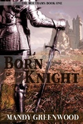 Cover: Born of the Knight - NaomiAoki