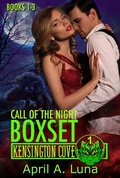 Cover: Call of the Night: Books 1-3 (Kensington Cove World, #1) - Kensington Cove World