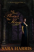 Cover: As it Pleases the King (The King's Pleasure, #1) - The King's Pleasure