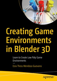 Abbildung von: Creating Game Environments in Blender 3D - Apress